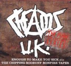 Chaos UK : Enough to Make You Sick & the Chipping Sodbury Bonfire Tapes